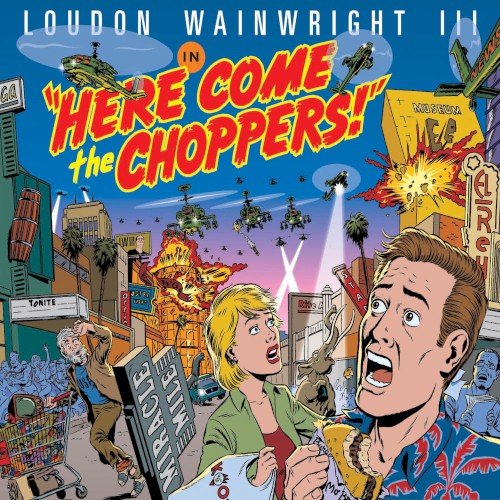 Here Come the Choppers!