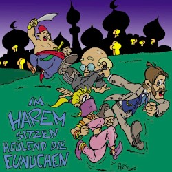 Folge 18: Im Harem sitzen heulend die Eunuchen