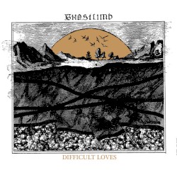 Difficult Loves