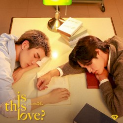 เรียกว่ารักได้ไหม (Is This Love?)