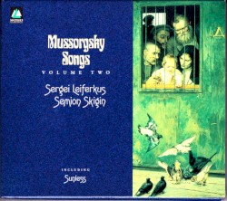 Mussorgsky: Songs Volume 2