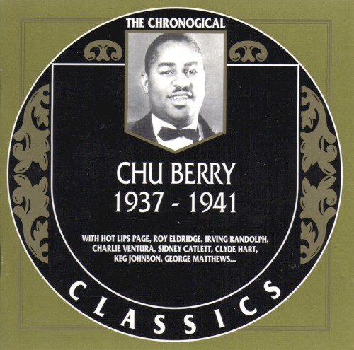 The Chronological Classics: Chu Berry 1937-1941
