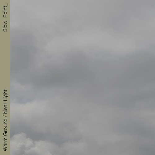 Warm Ground / Near Light