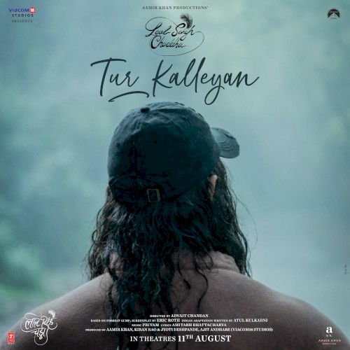 Tur Kalleyan (From "Laal Singh Chaddha")