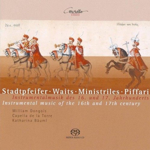Stadtpfeifer - Waits - Ministriles - Piffari: Instrumentalmusik des 16. und 17. Jahrhunderts