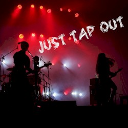 JUST TAP OUT