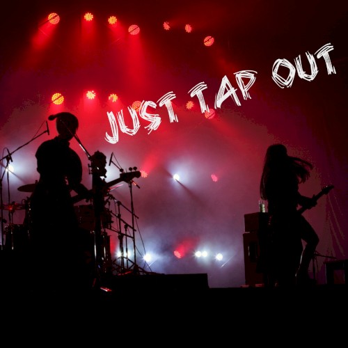 JUST TAP OUT