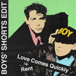 Love Comes Quickly + Rent Edits