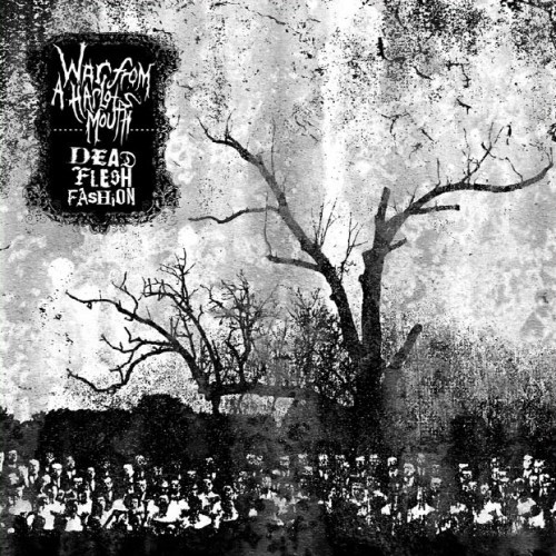 Dead Flesh Fashion / War From a Harlots Mouth