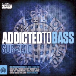 Addicted to Bass: Sub-Zero