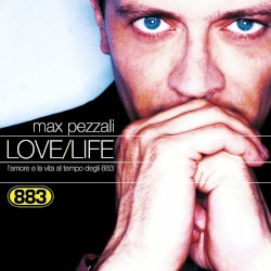 Love/Life: L’amore e la vita al tempo degli 883