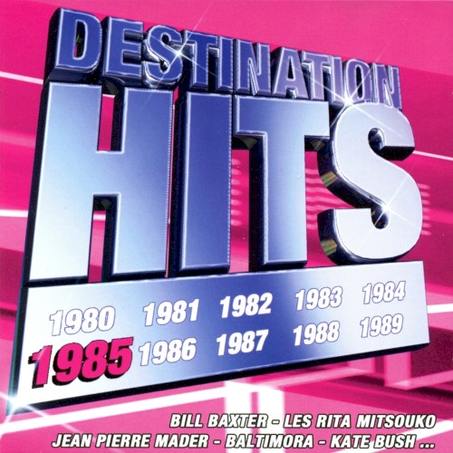 Destination Hits 1985