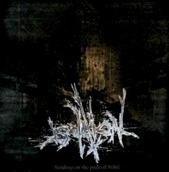 Striding on the Path of Nihil