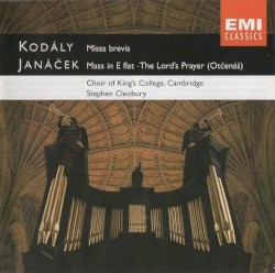 Kodály: Missa brevis / Janáček: Mass in E-flat / The Lord's Prayer (Otčenáš)
