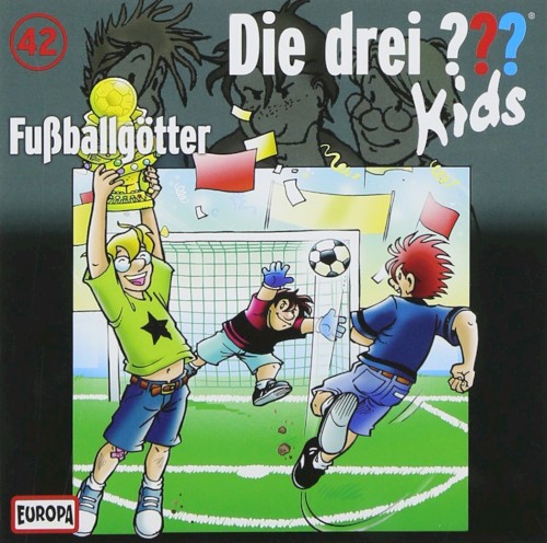 Die drei ??? Kids, Folge 42: Fussballgötter