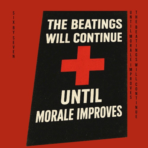 The Beatings Will Continue Until Morale Improves
