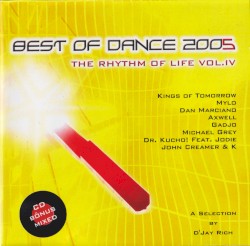 Best Of Dance 2005 - The Rhythm Of Life Vol. IV
