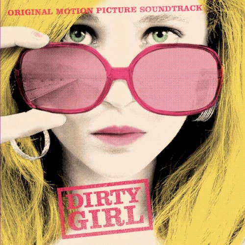 Dirty Girl (Original Motion Picture Soundtrack)