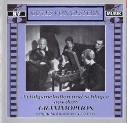 Erfolgsmelodien und Schlager aus dem Grammophon