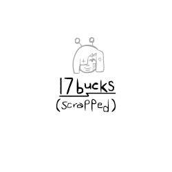 17bucks (MetalCrusher (Scrapped Instrumental))