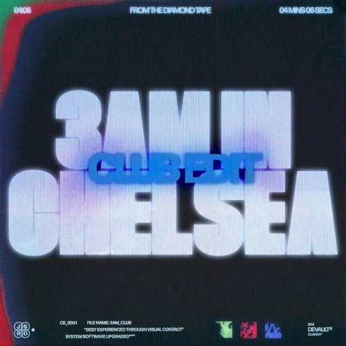 3AM IN CHELSEA (club edit)