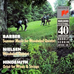 Barber: Summer Music for Woodwind Quintet / Nielsen: Woodwind Quintet / Hindemith: Octet for Winds & Strings