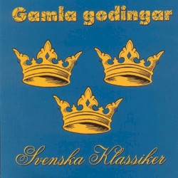 Gamla Godingar - Svenska Klassiker