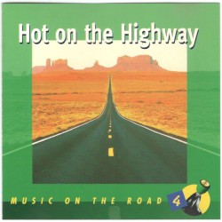 Hot on the Highway: Music on the Road 4