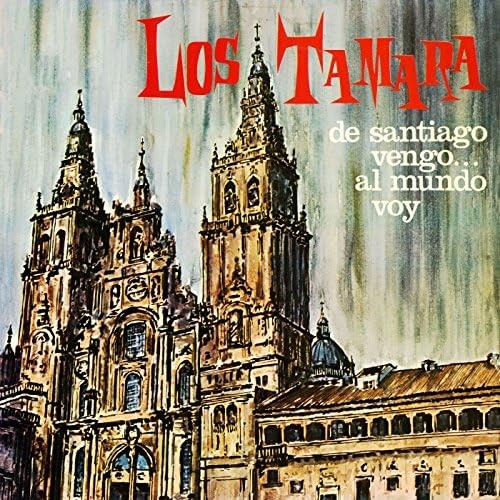 De Santiago vengo... al mundo voy