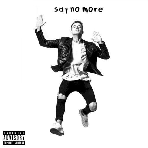 Say No More
