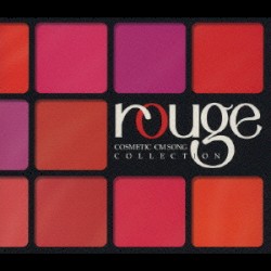 Rouge-COSMETIC CM SONG COLLECTION-