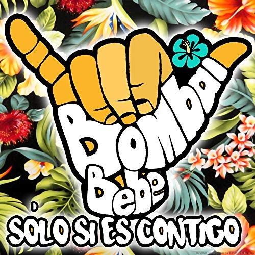 Solo si es contigo