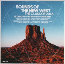 Sounds of the New West: The Class of 2016: 15 Tracks of the Best New Americana)