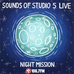 Sounds of Studio 5 Live: Night Mission