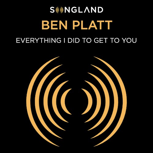 Everything I Did to Get to You (from "Songland")