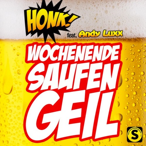 Wochenende, saufen, geil