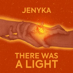 There Was a Light