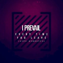Every Time You Leave (live acoustic)