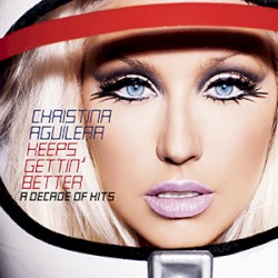 Keeps Gettin’ Better: A Decade of Hits