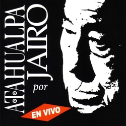 Atahualpa por Jairo (en vivo)