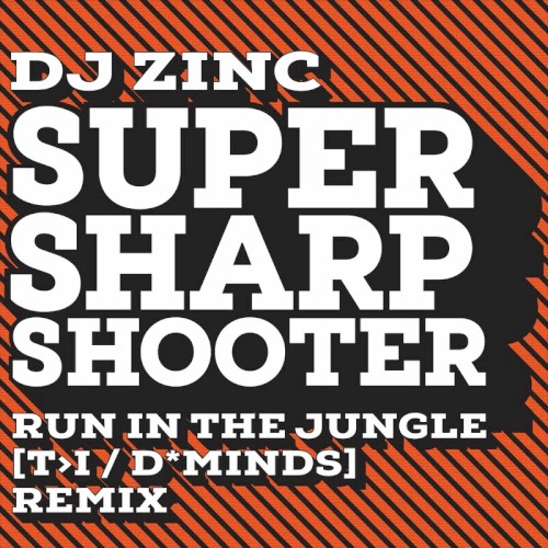 Super Sharp Shooter (T>I & D*Minds Run in the Jungle remix)
