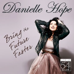 Bring the Future Faster: Live at 54 Below