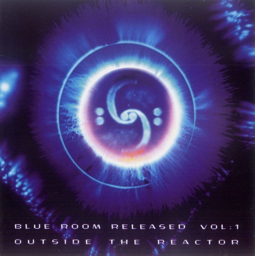 Blue Room Released, Volume 1: Outside the Reactor