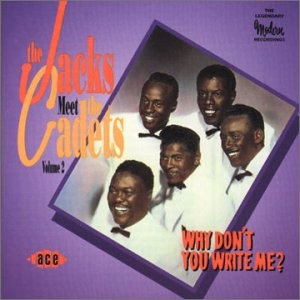 The Jacks Meet The Cadets: Why Don't You Write Me?