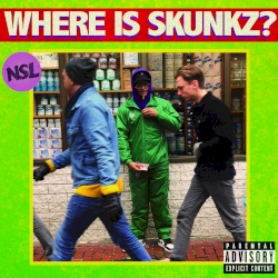 Where Is Skunkz?