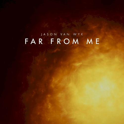 Far From Me