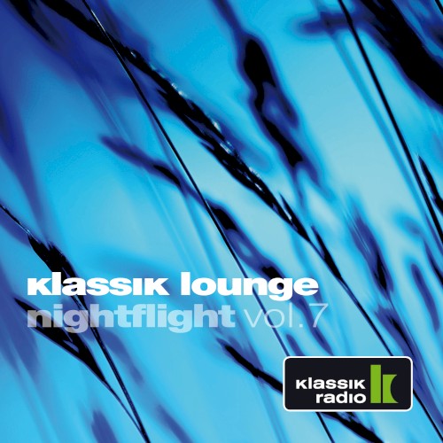 Klassik Lounge Nightflight Vol.7
