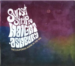 Sunset Strip to Haight Ashbury (The California Scene in the ’60s)