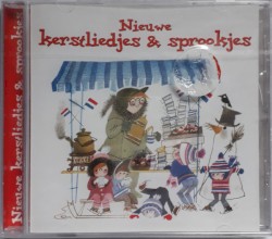 Nieuwe Kerstliedjes & Sprookjes van Annie M.G. Schmidt