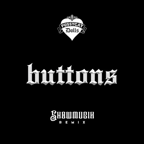 Buttons (Showmusik remix)